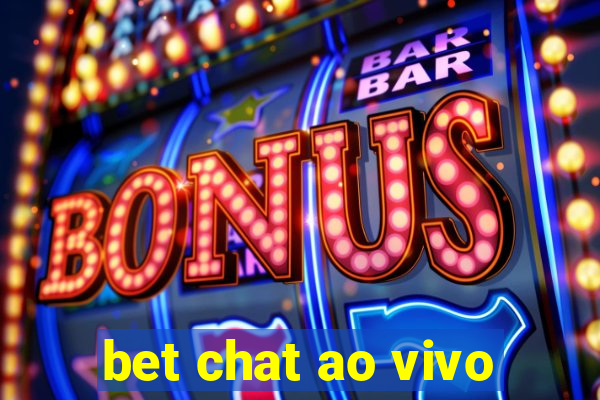 bet chat ao vivo