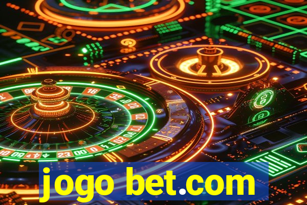 jogo bet.com