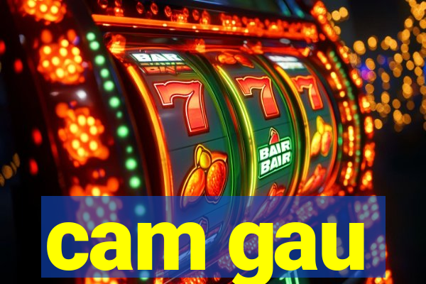 cam gau