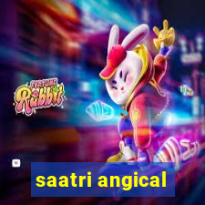 saatri angical