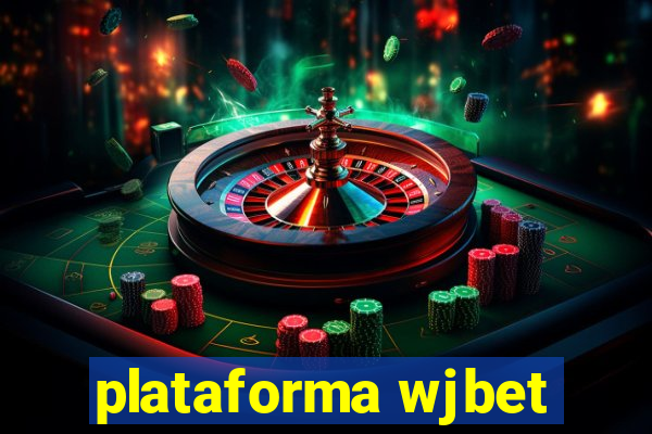 plataforma wjbet