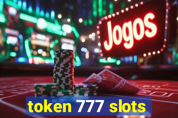 token 777 slots