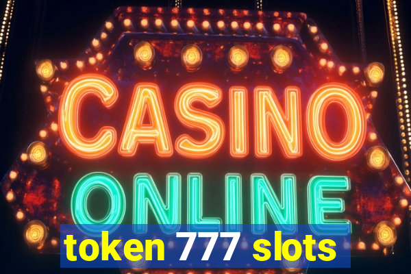 token 777 slots