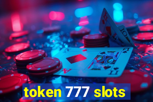 token 777 slots