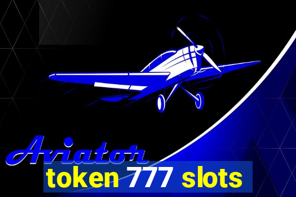 token 777 slots