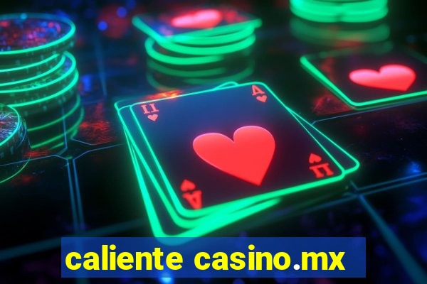 caliente casino.mx