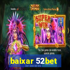 baixar 52bet