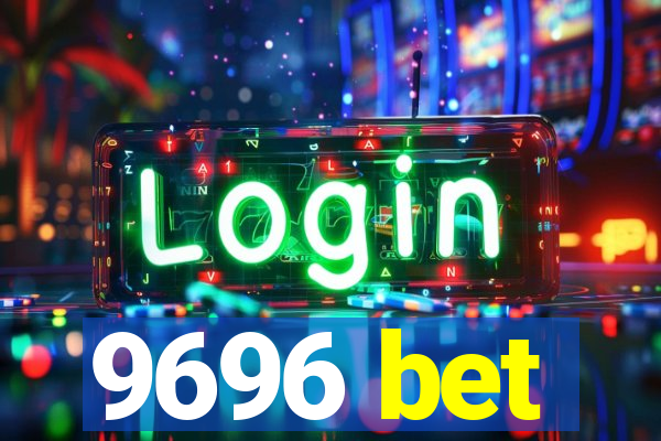 9696 bet