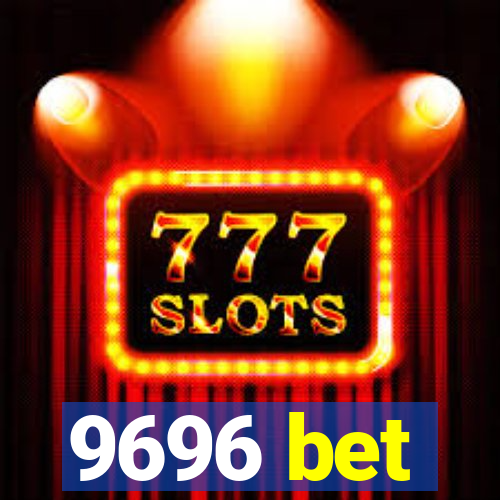 9696 bet