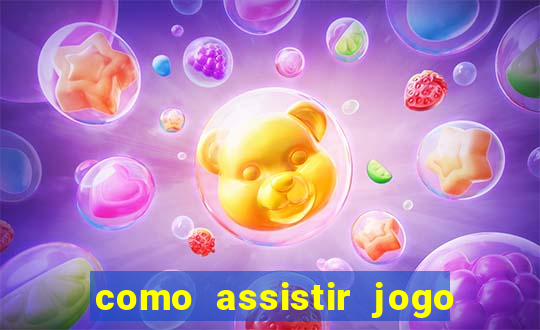 como assistir jogo pelo premiere play