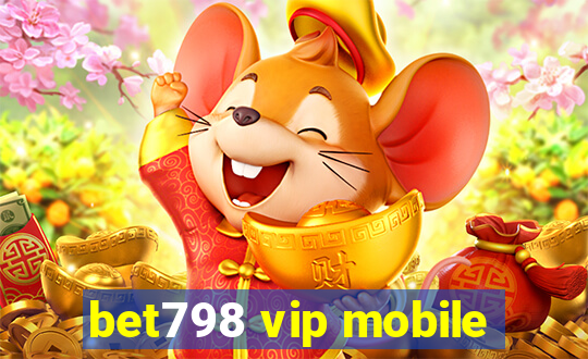 bet798 vip mobile