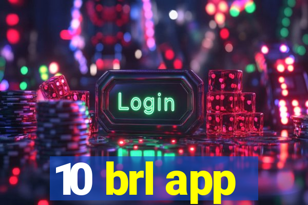 10 brl app