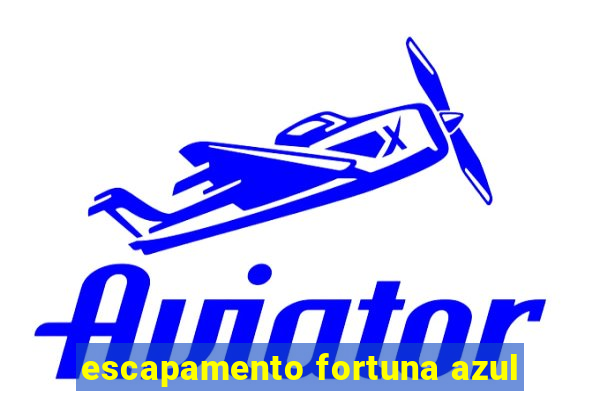 escapamento fortuna azul