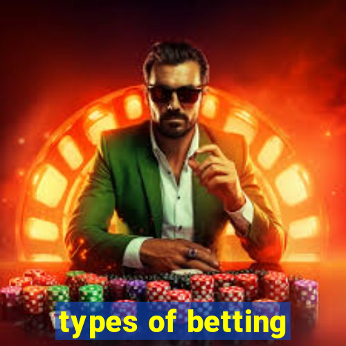 types of betting