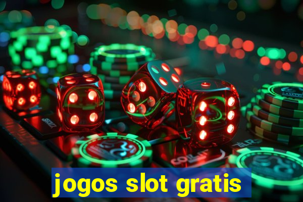 jogos slot gratis