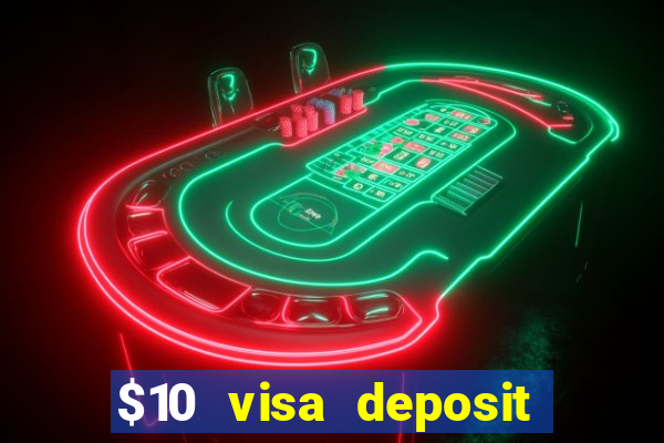 $10 visa deposit casinos australia