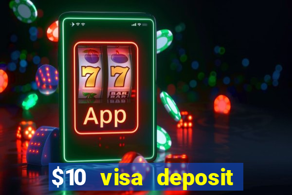 $10 visa deposit casinos australia