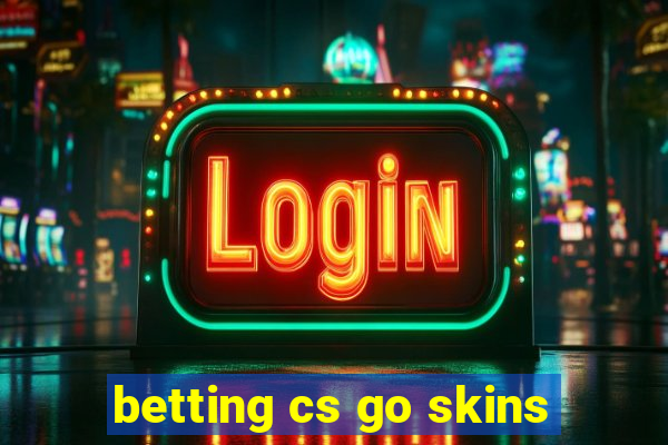 betting cs go skins