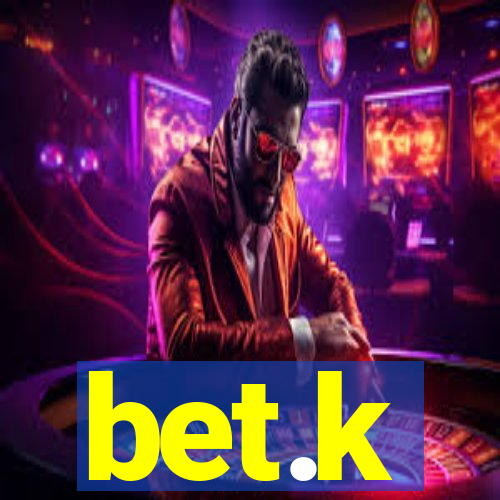 bet.k