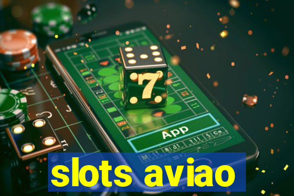 slots aviao