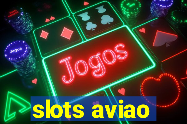 slots aviao