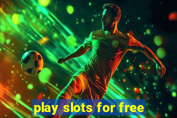 play slots for free