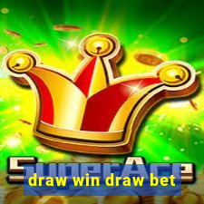 draw win draw bet