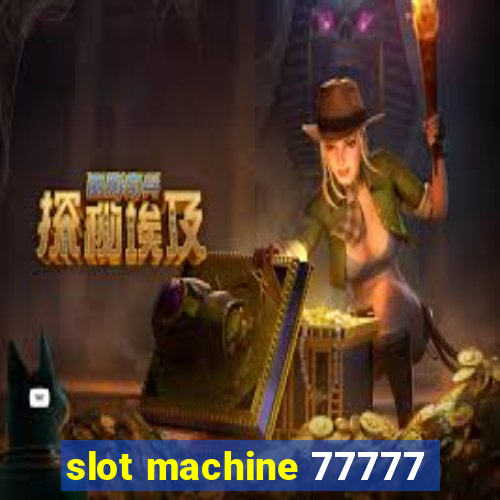 slot machine 77777