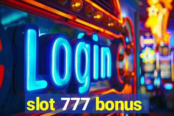 slot 777 bonus