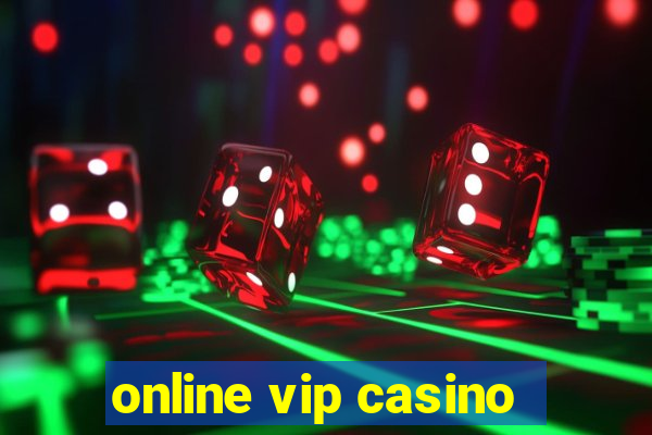 online vip casino