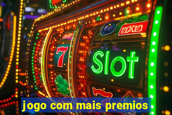 jogo com mais premios