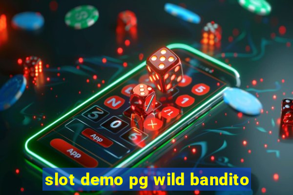 slot demo pg wild bandito