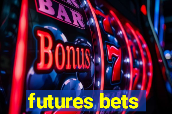 futures bets