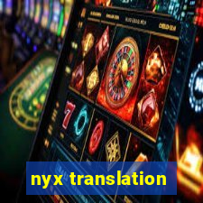 nyx translation