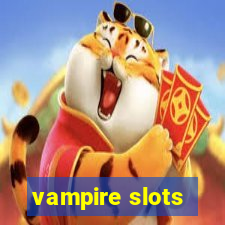 vampire slots