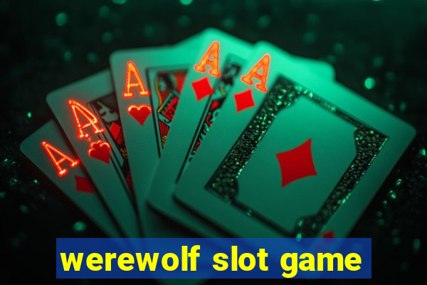 werewolf slot game