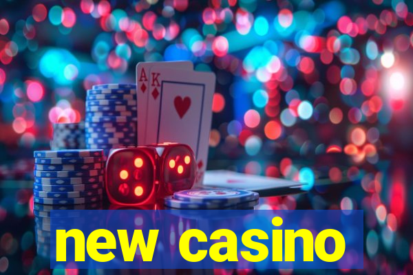 new casino