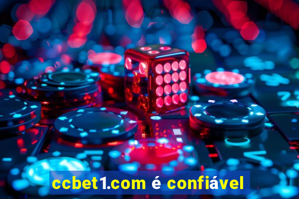 ccbet1.com é confiável