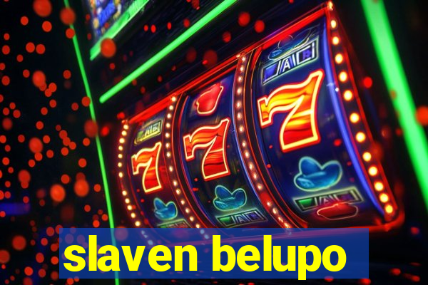 slaven belupo