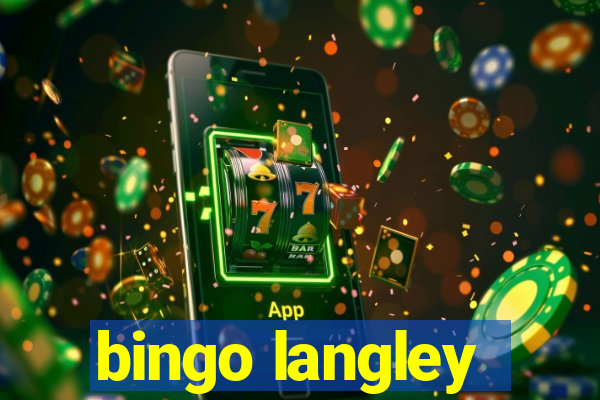 bingo langley