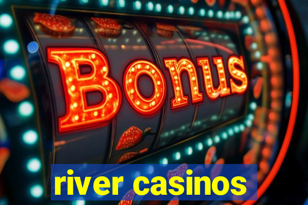 river casinos