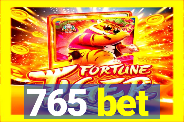 765 bet