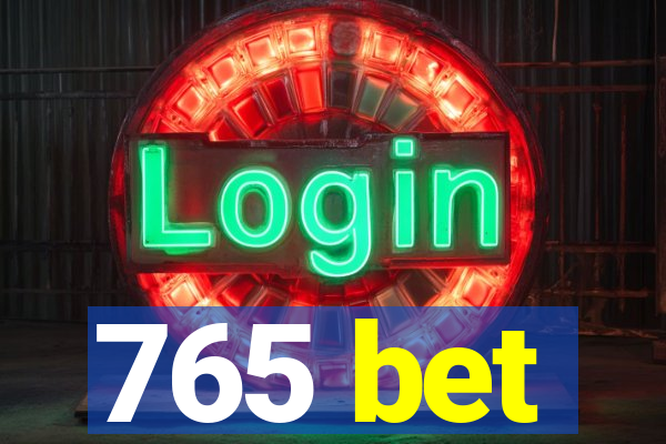 765 bet