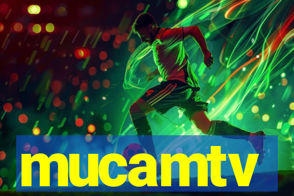 mucamtv