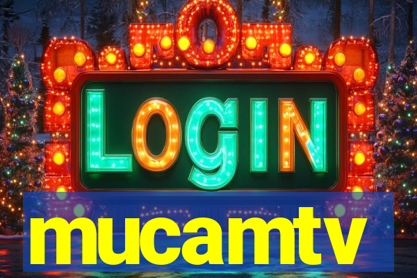 mucamtv