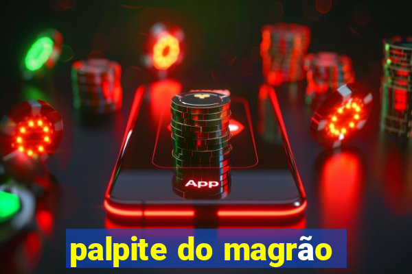 palpite do magrão