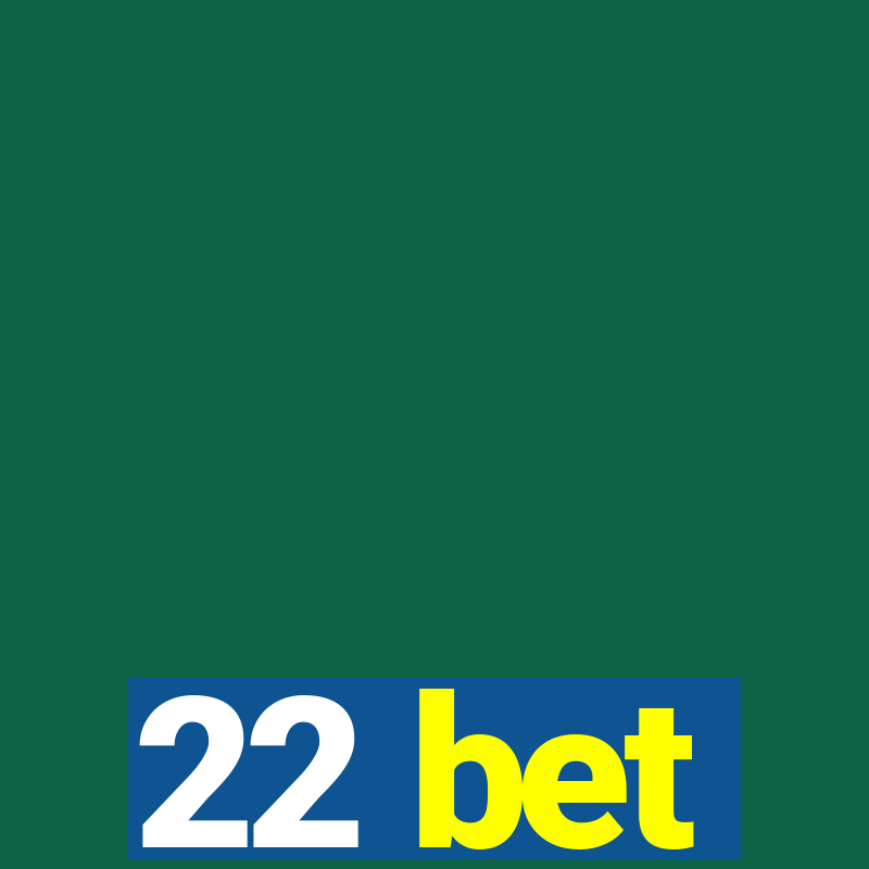 22 bet