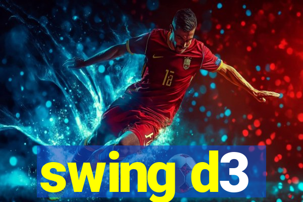 swing d3