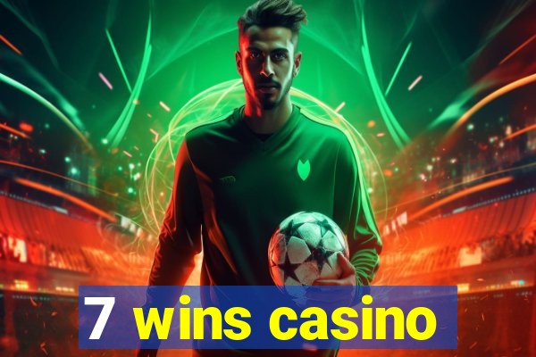 7 wins casino