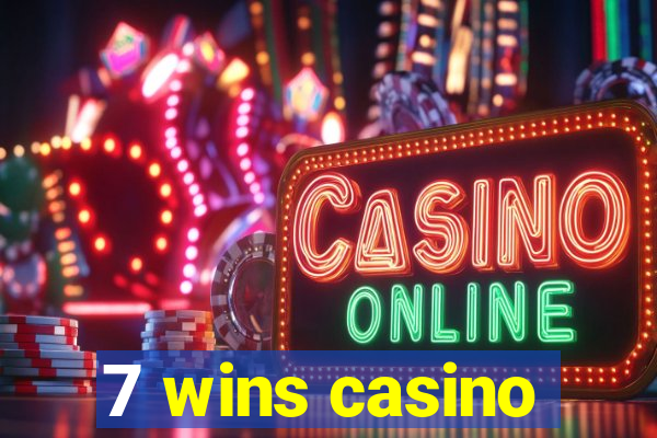 7 wins casino